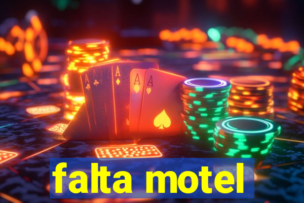 falta motel
